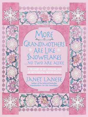 cover image of More Grandmothers Are Like Snowflakes...No Two Are Alike